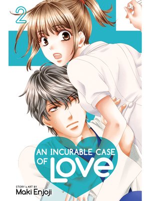 cover image of An Incurable Case of Love, Volume 2